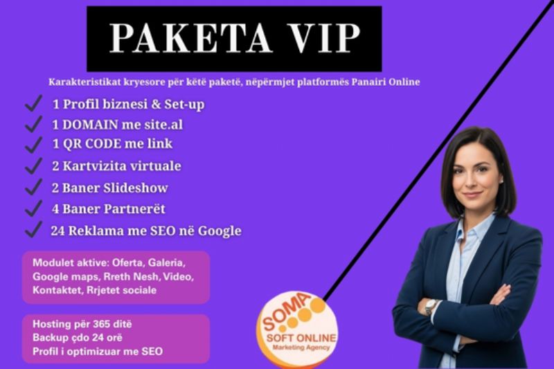 Paketa VIP me 24 reklama dhe Profil biznesi me domain në platformën Panairi Online me SEO ne Google, Dyqan per shitje online, rrit biznesin me paniri online për marketing lokal, paniri për agjenci marketingu, reklama për biznese